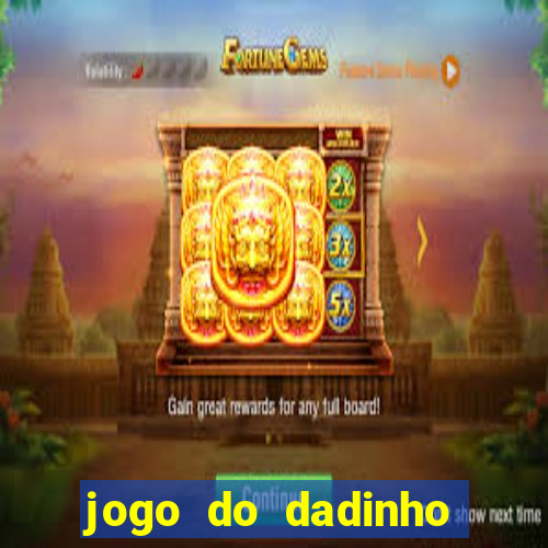 jogo do dadinho que ganha dinheiro